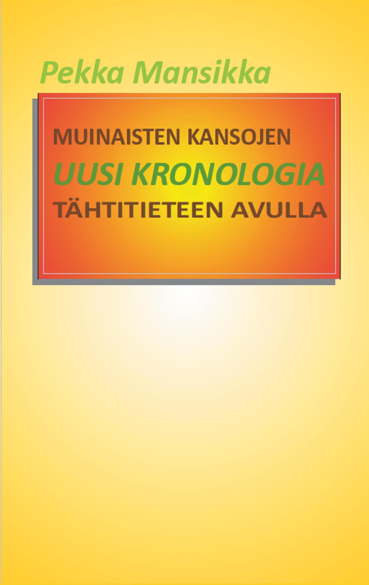 Muinaisten kansojen uusi kronologia tähtitieteen avulla