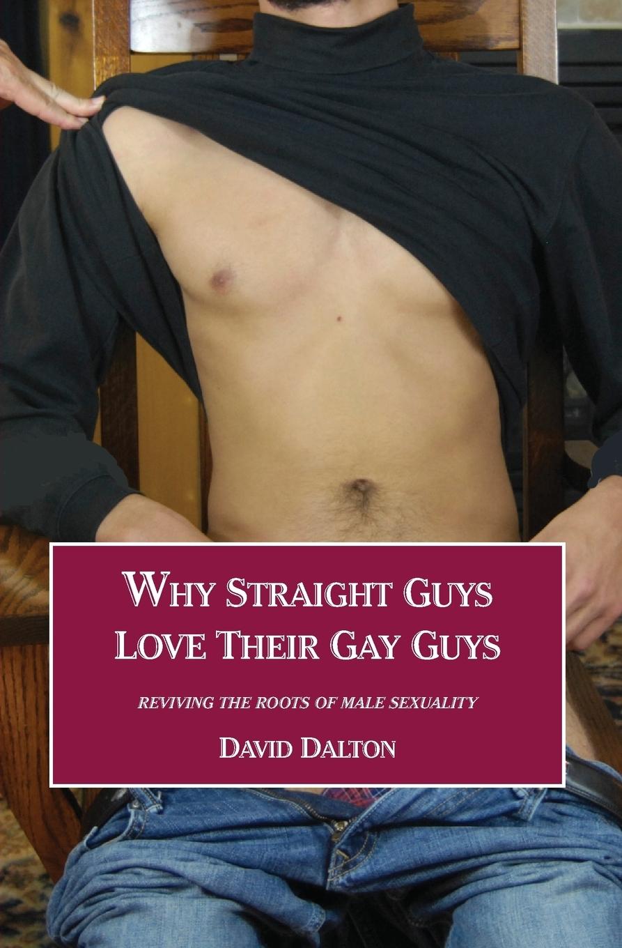 Why Straight Guys Love Their Gay Guys