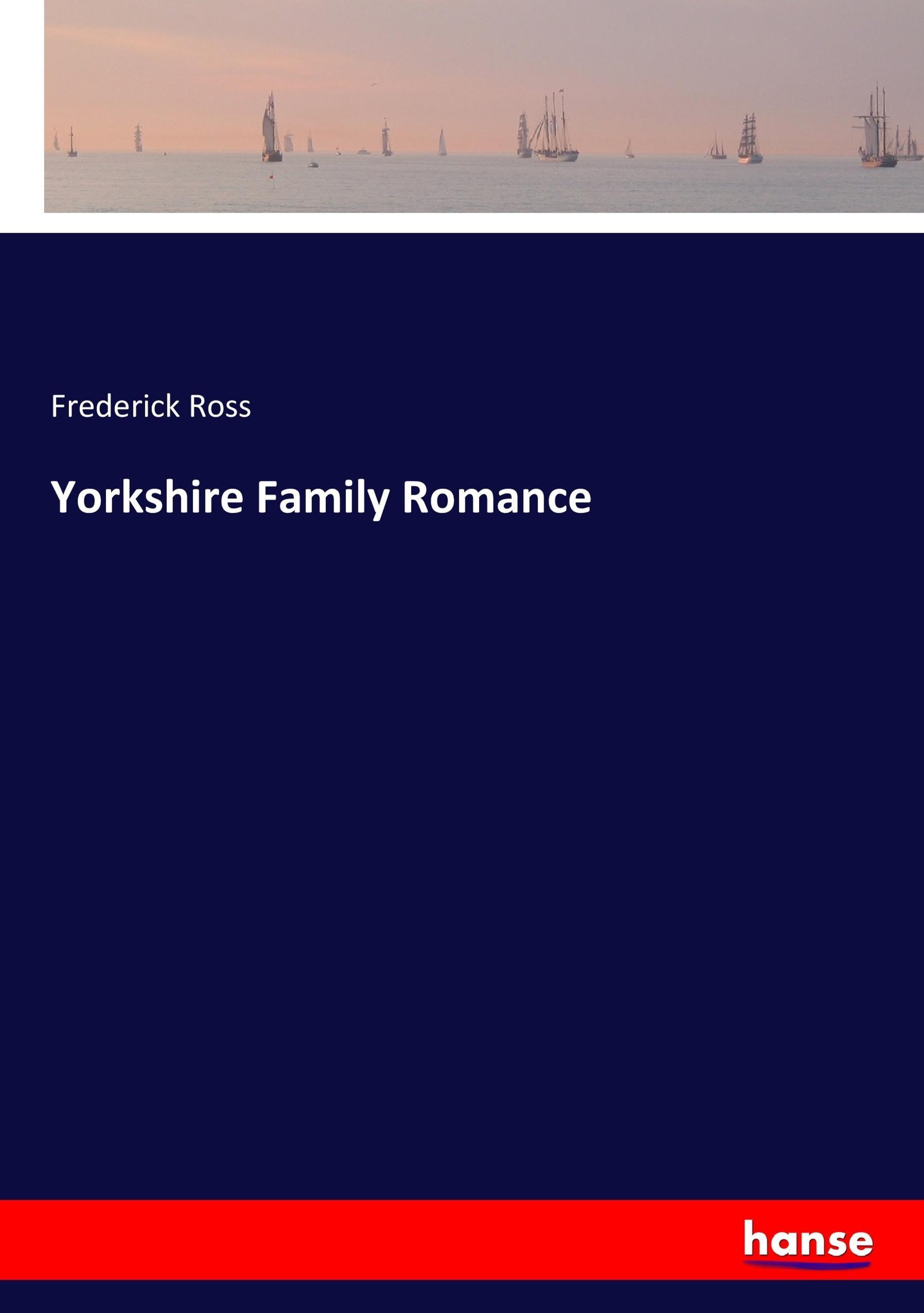 Yorkshire Family Romance