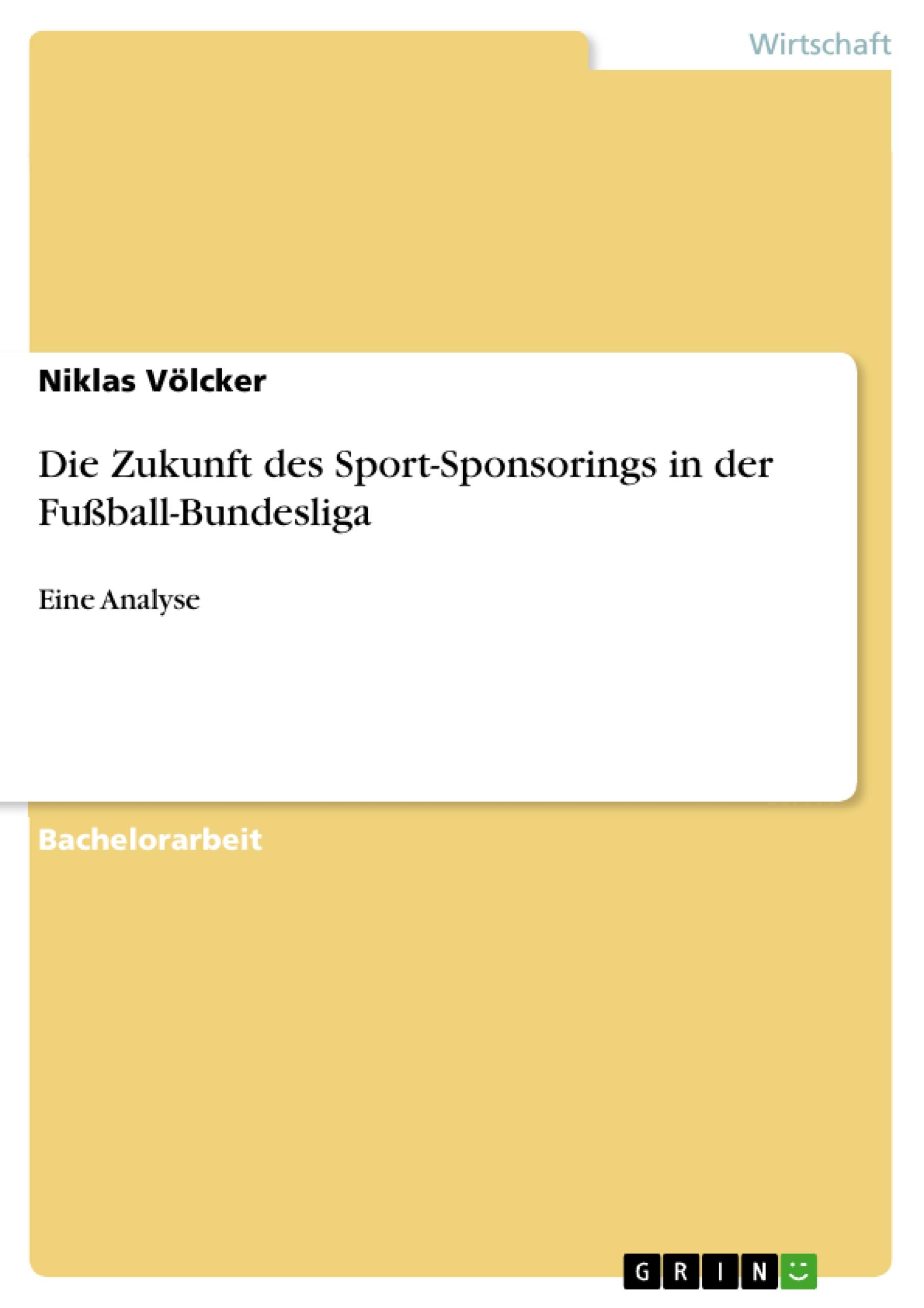 Die Zukunft des Sport-Sponsorings in der Fußball-Bundesliga