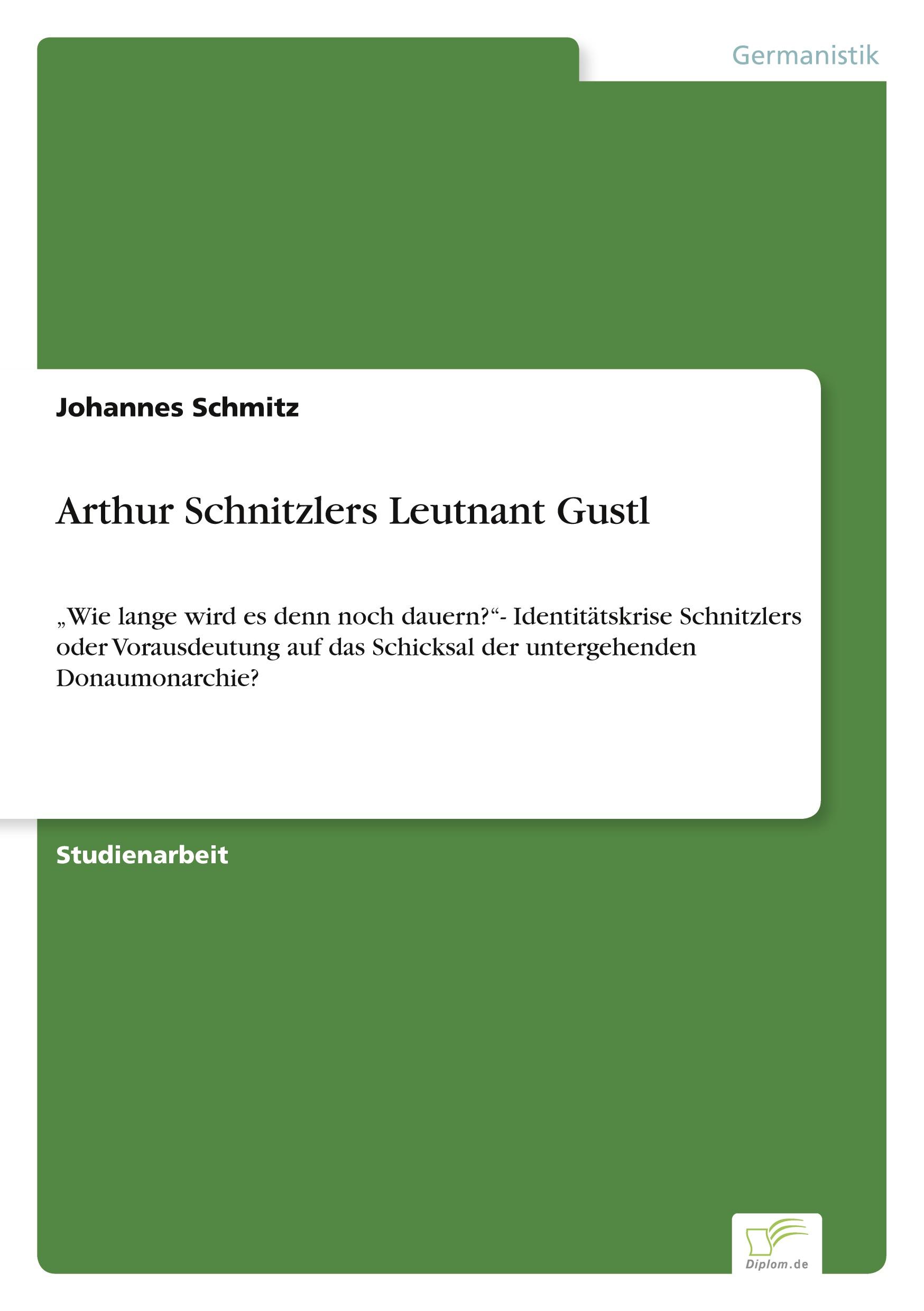 Arthur Schnitzlers Leutnant Gustl