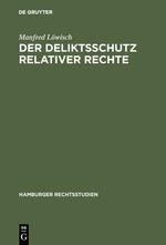 Der Deliktsschutz relativer Rechte