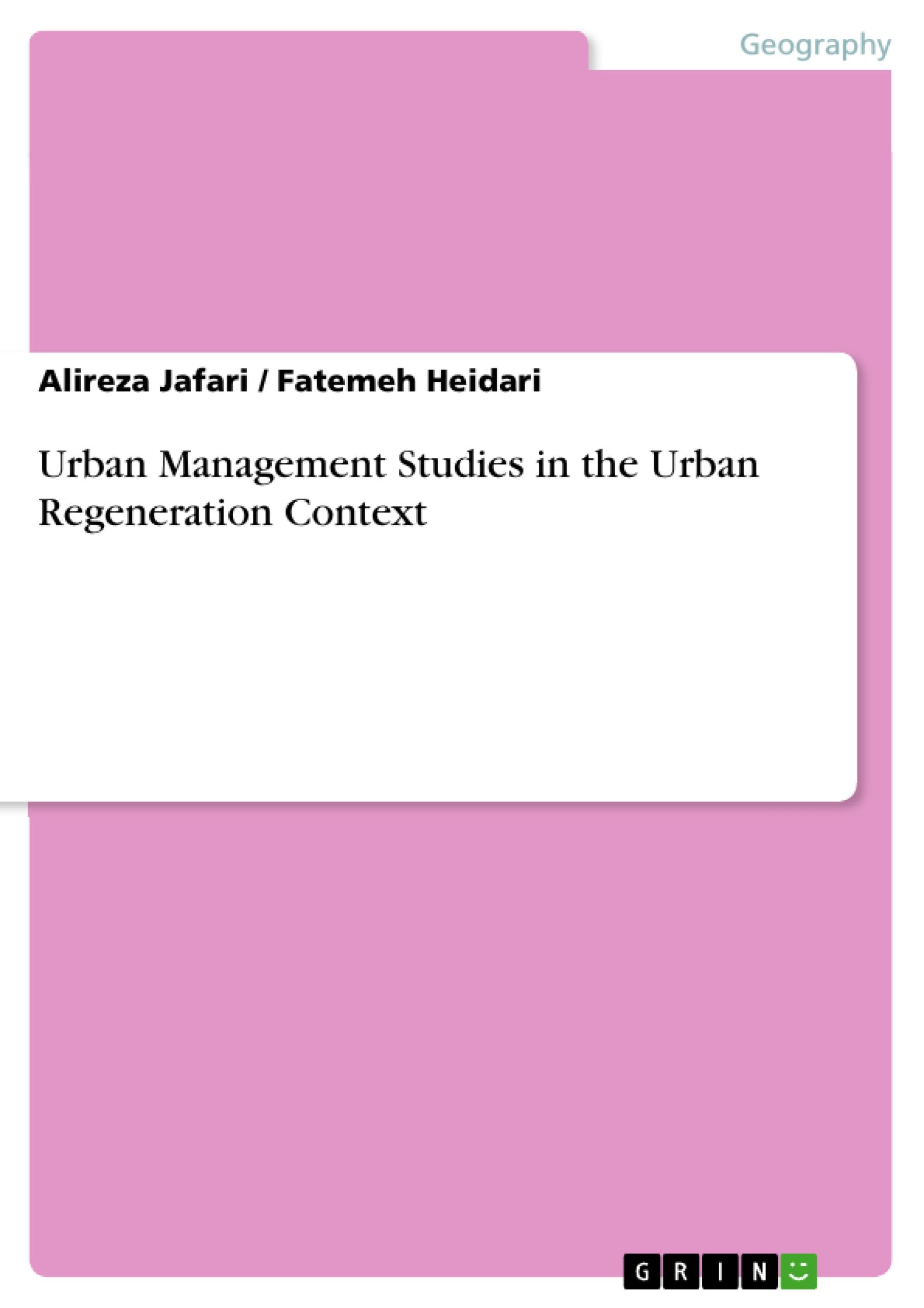 Urban Management Studies in the Urban Regeneration Context