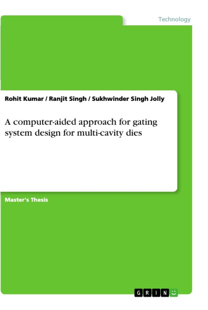 A computer-aided approach for gating system design for multi-cavity dies