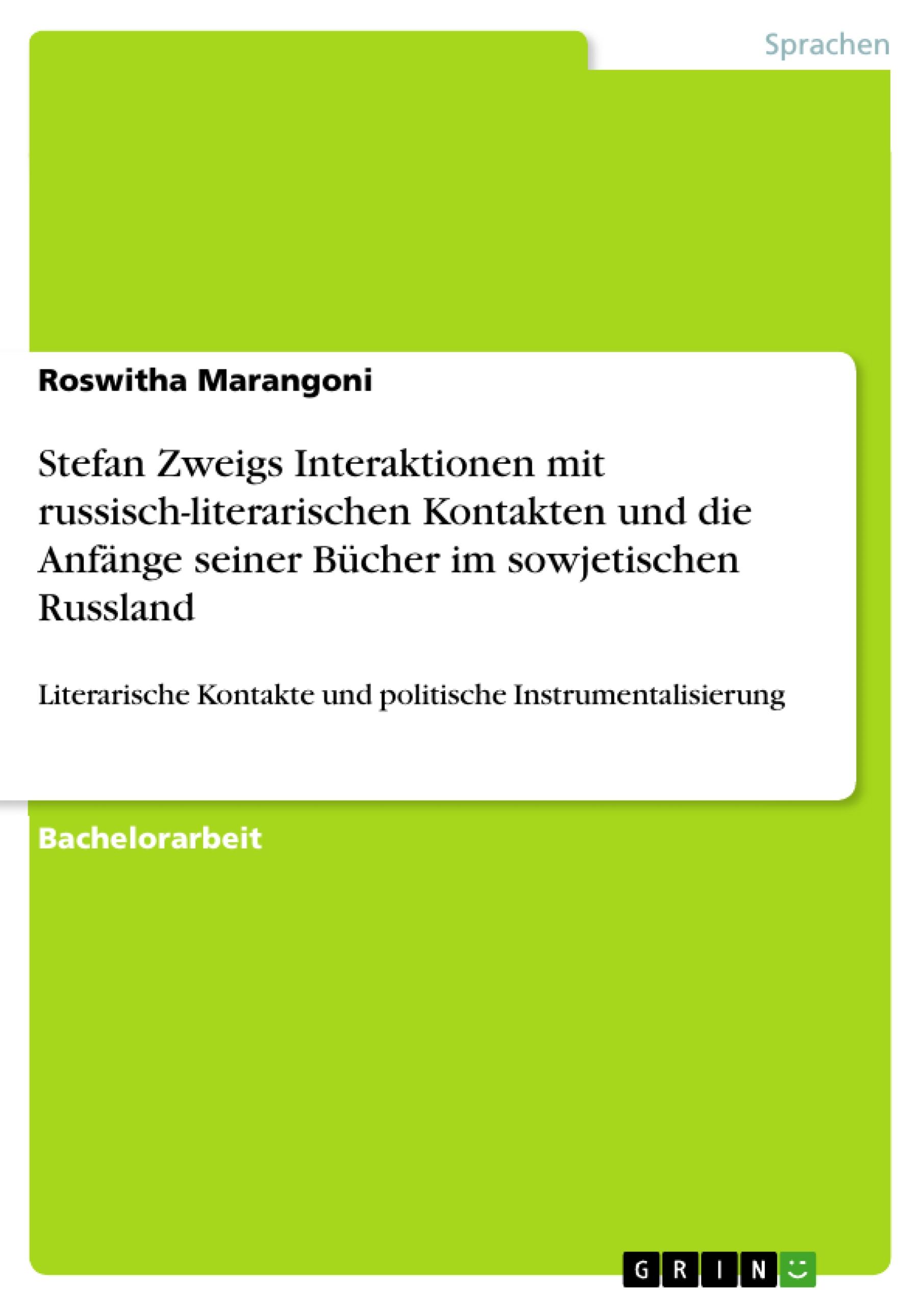 Stefan Zweigs Interaktionen mit russisch-literarischen Kontakten und die Anfänge seiner Bücher im sowjetischen Russland