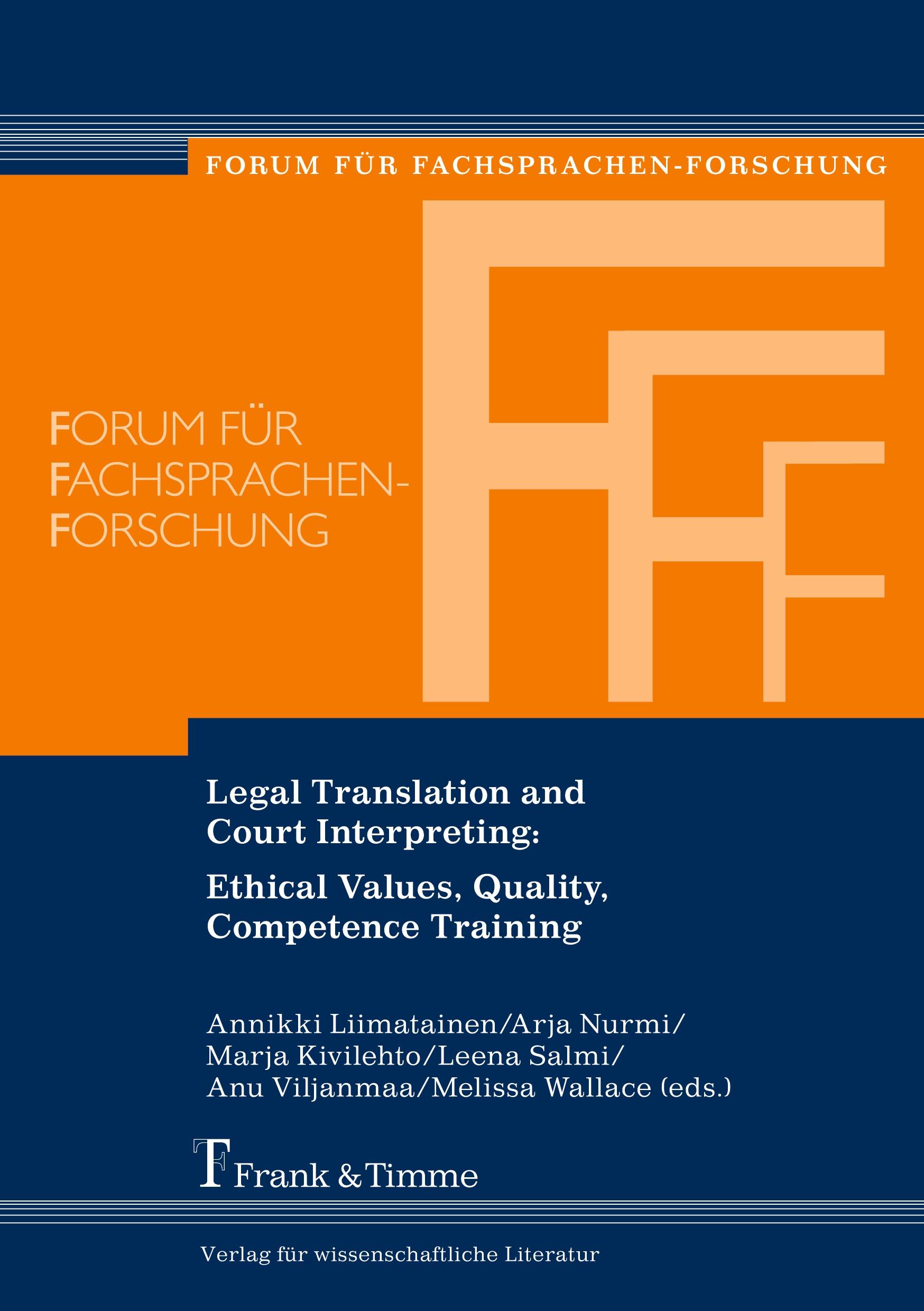 Legal Translation and Court Interpreting: Ethical Values, Quality, Competence Training