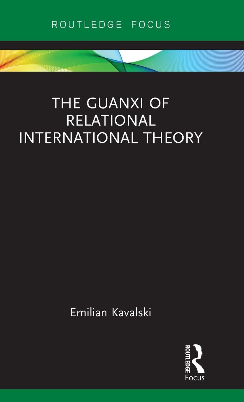 The Guanxi of Relational International Theory