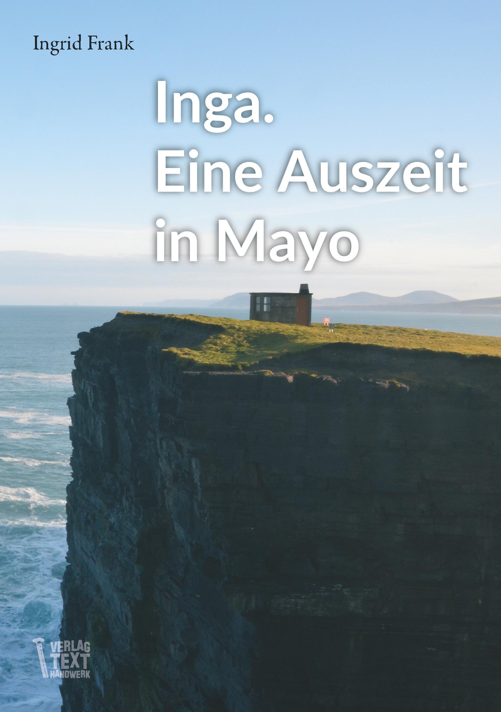 Inga. Eine Auszeit in Mayo