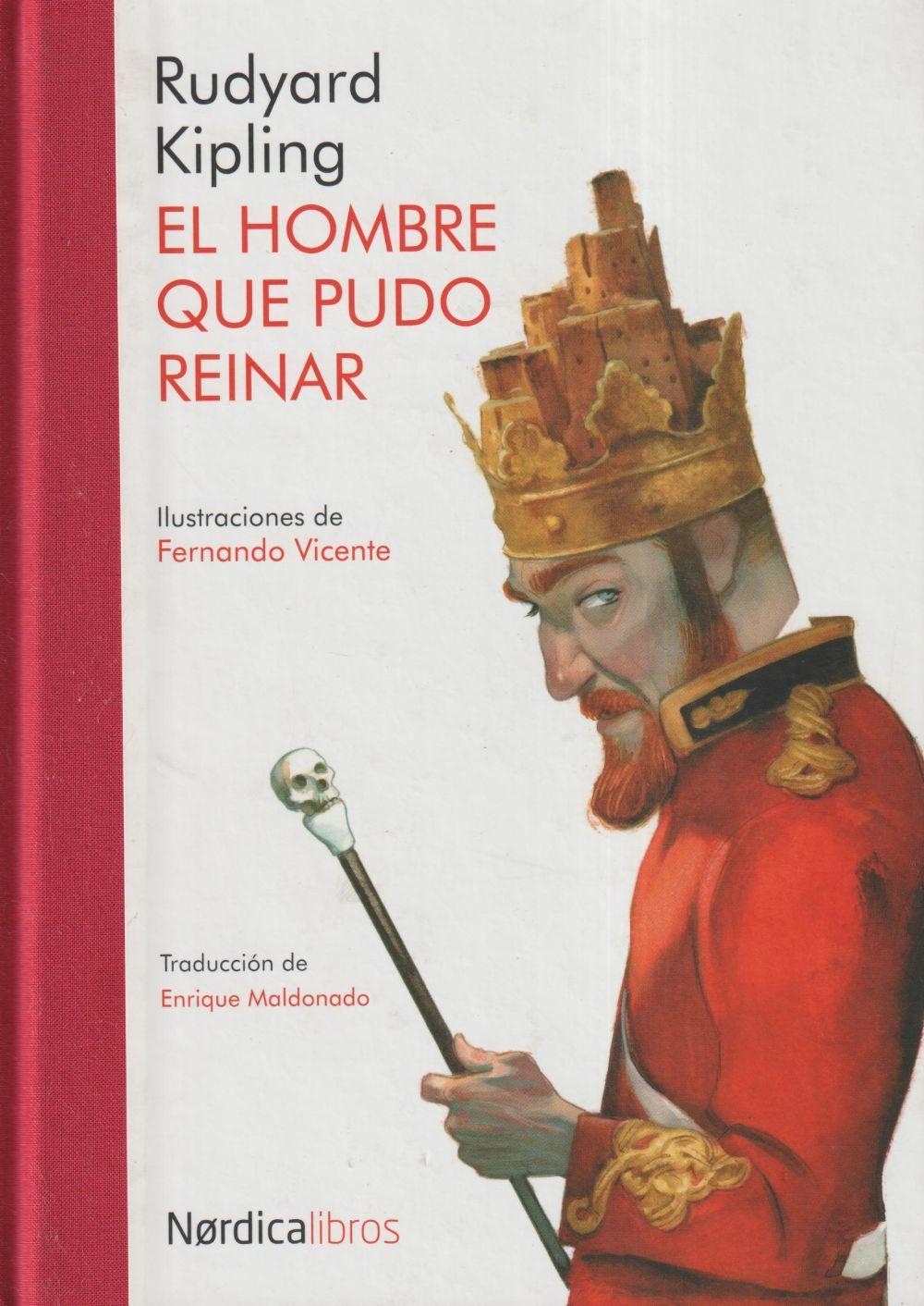 El hombre que pudo reinar