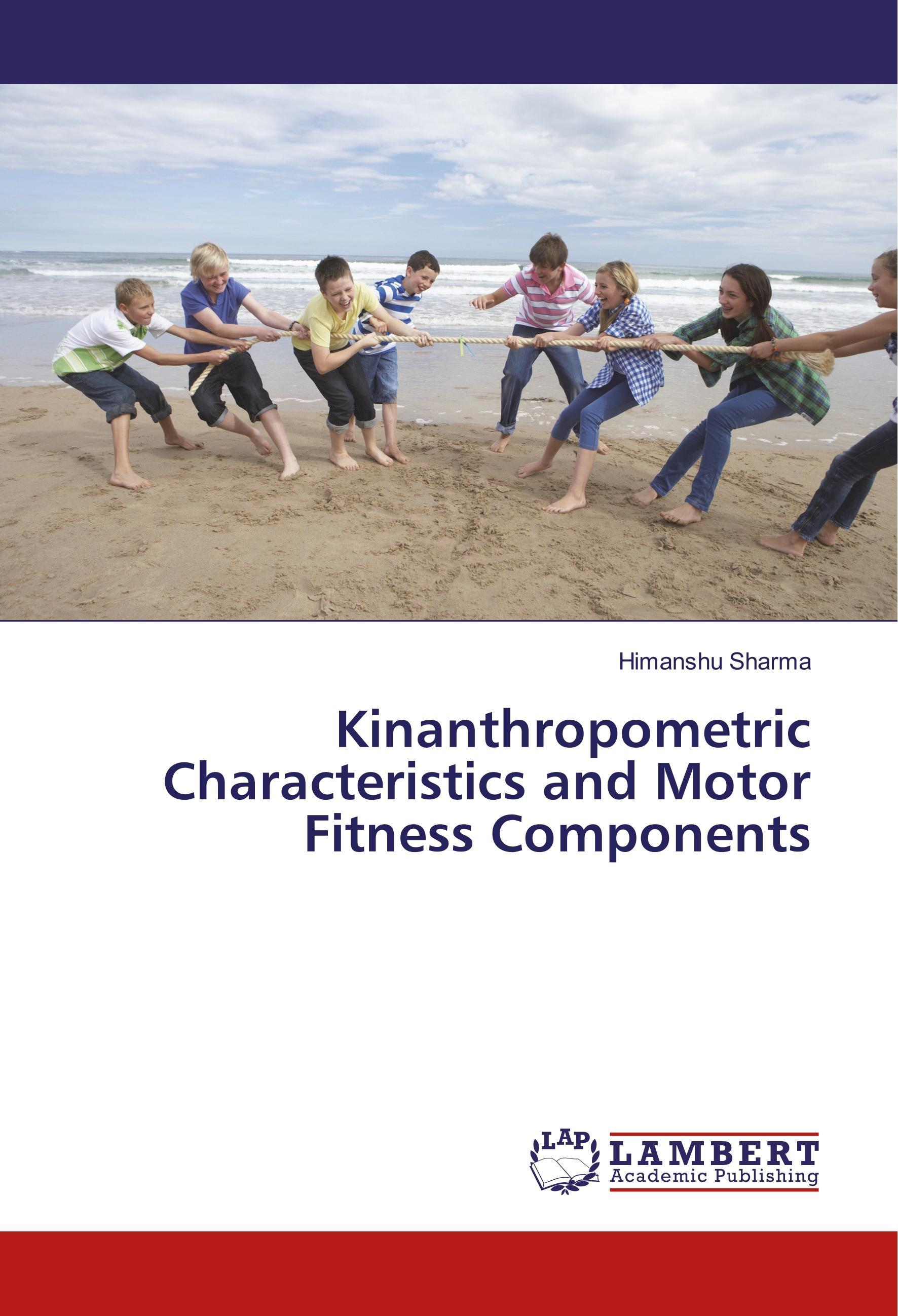 Kinanthropometric Characteristics and Motor Fitness Components