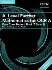 A Level Further Mathematics for OCR a Pure Core Student Book 2 (Year 2) with Cambridge Elevate Edition (2 Years)