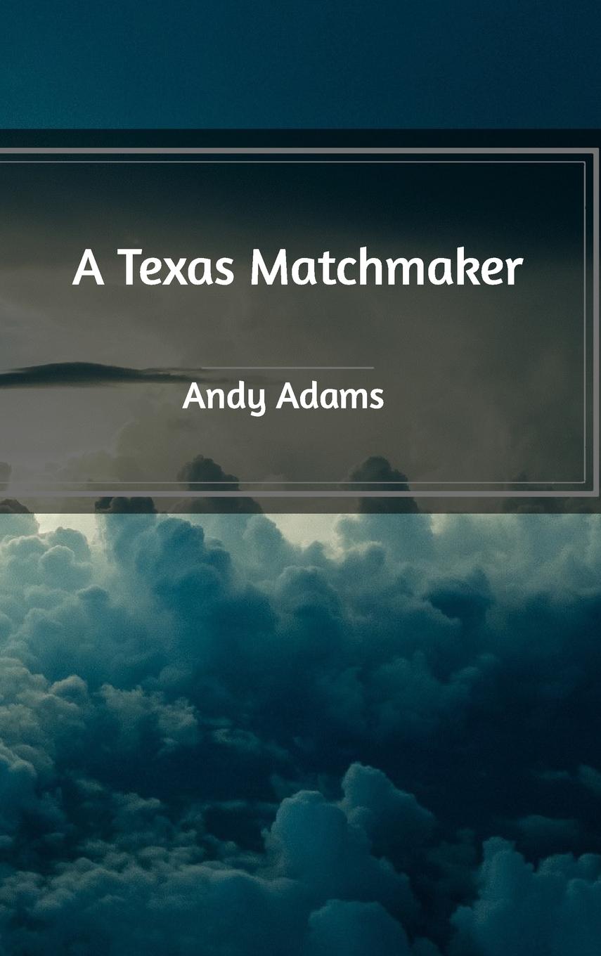 A Texas Matchmaker