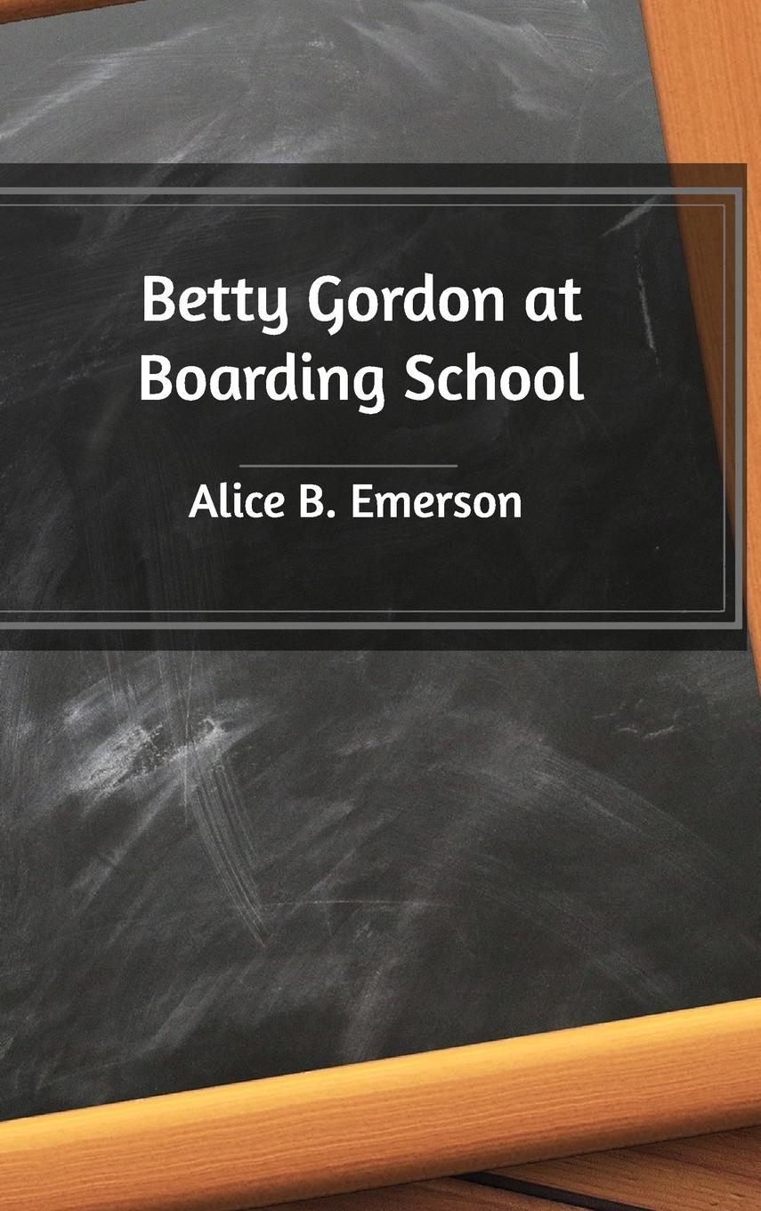 Betty Gordon at Boarding School