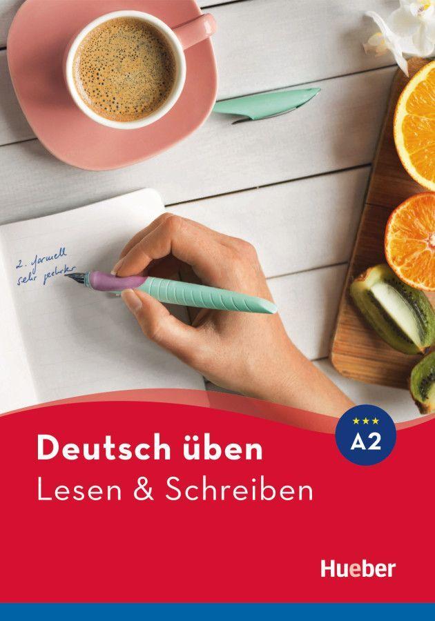 Deutsch üben. Lesen & Schreiben A2