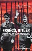 Franco, Hitler y el estallido de la Guerra Civil : antecedentes y consecuencias