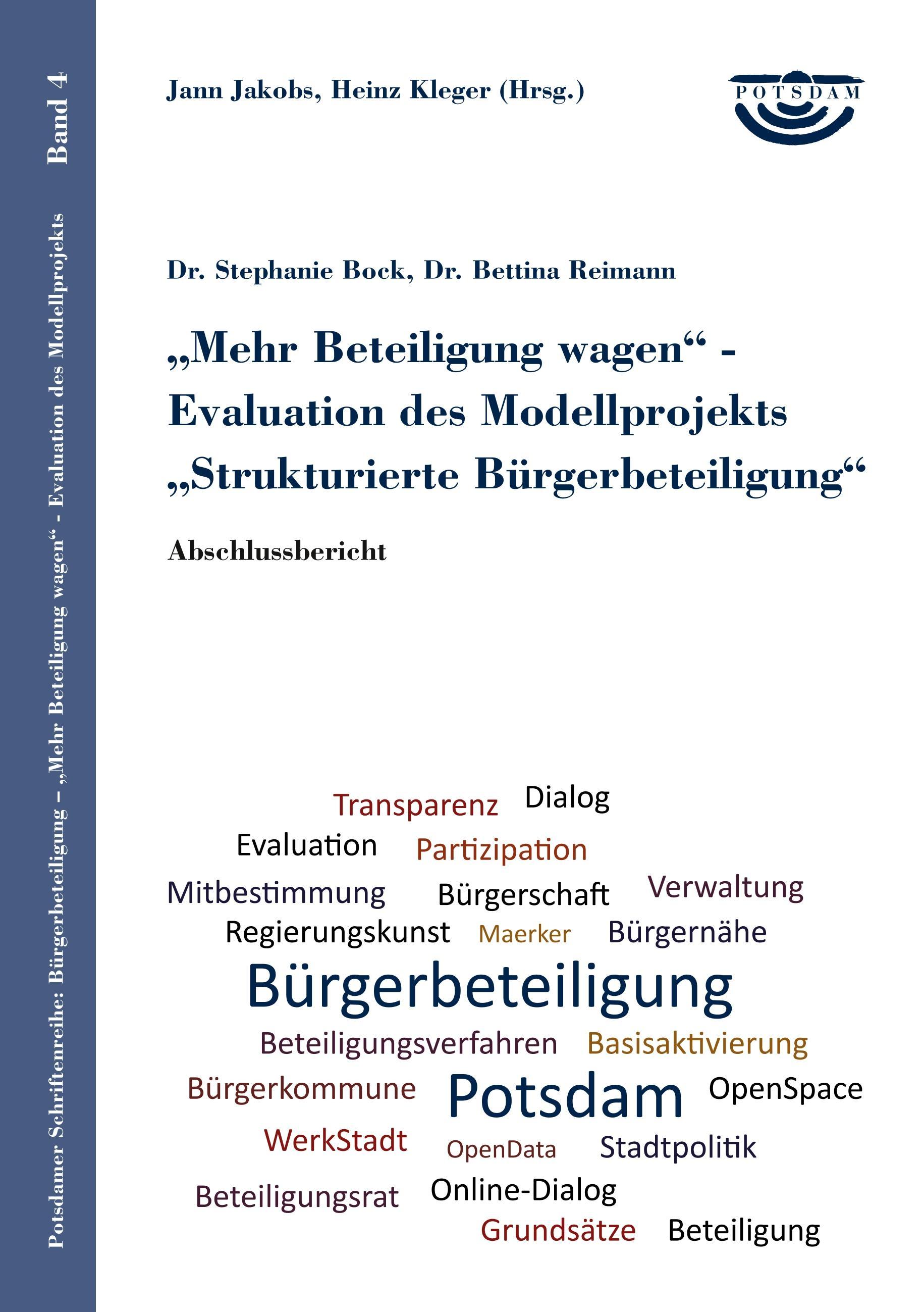 Mehr Beteiligung wagen - Evaluation des Modellprojekts Strukturierte Bürgerbeteiligung