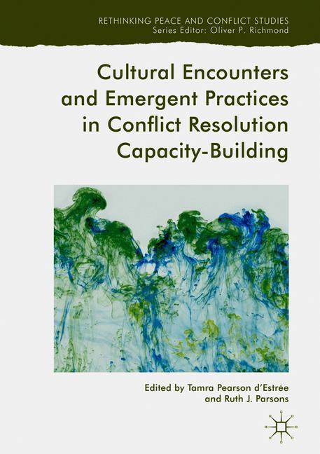 Cultural Encounters and Emergent Practices in Conflict Resolution Capacity-Building