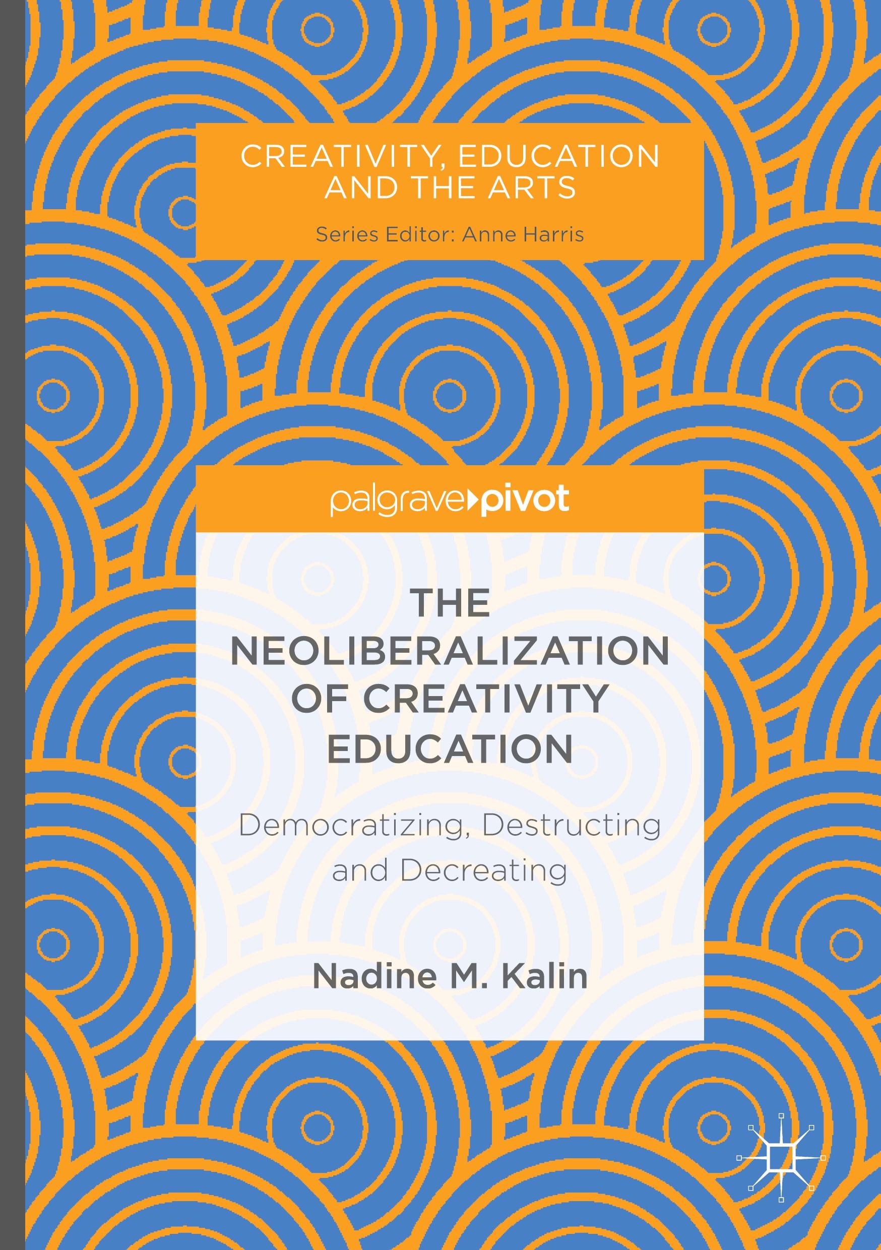 The Neoliberalization of Creativity Education