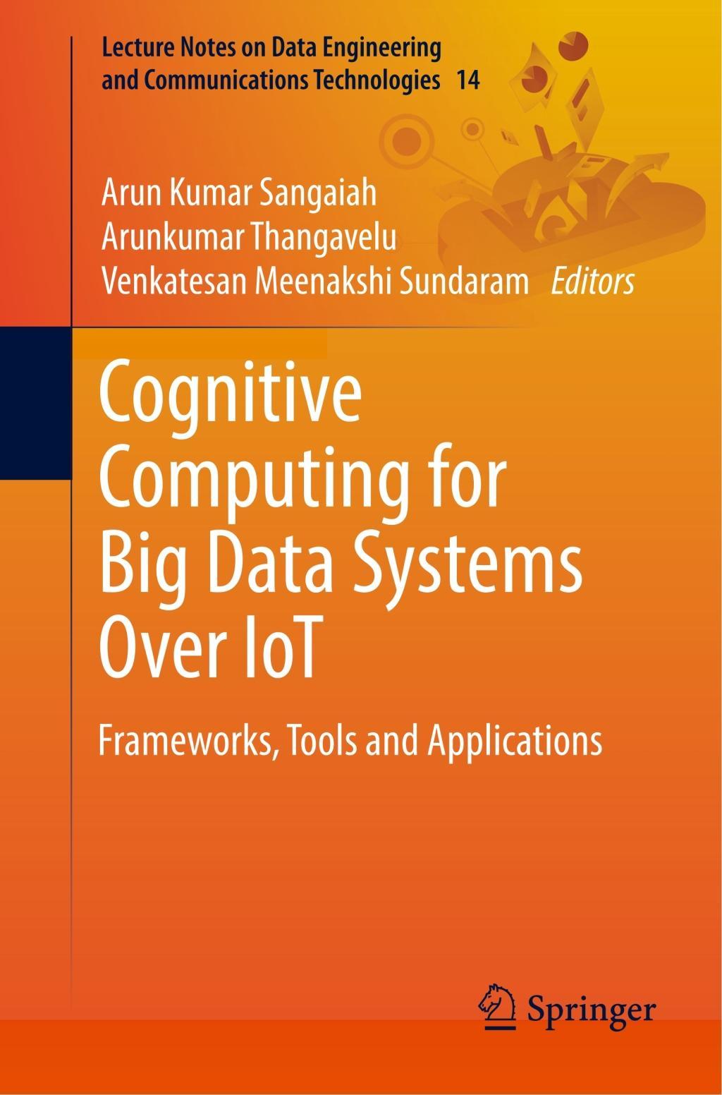 Cognitive Computing for Big Data Systems Over IoT