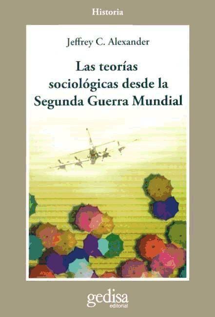 Teorías sociológicas desde la segunda guerra mundial