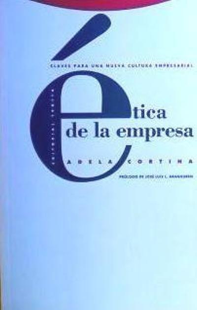 Ética de la empresa : claves para una nueva cultura empresarial