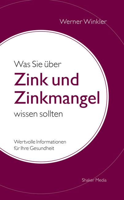 Was Sie über Zink und Zinkmangel wissen sollten