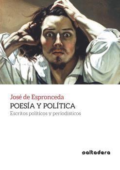 Poesía y política : escritos político y periodísticos