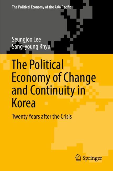 The Political Economy of Change and Continuity in Korea