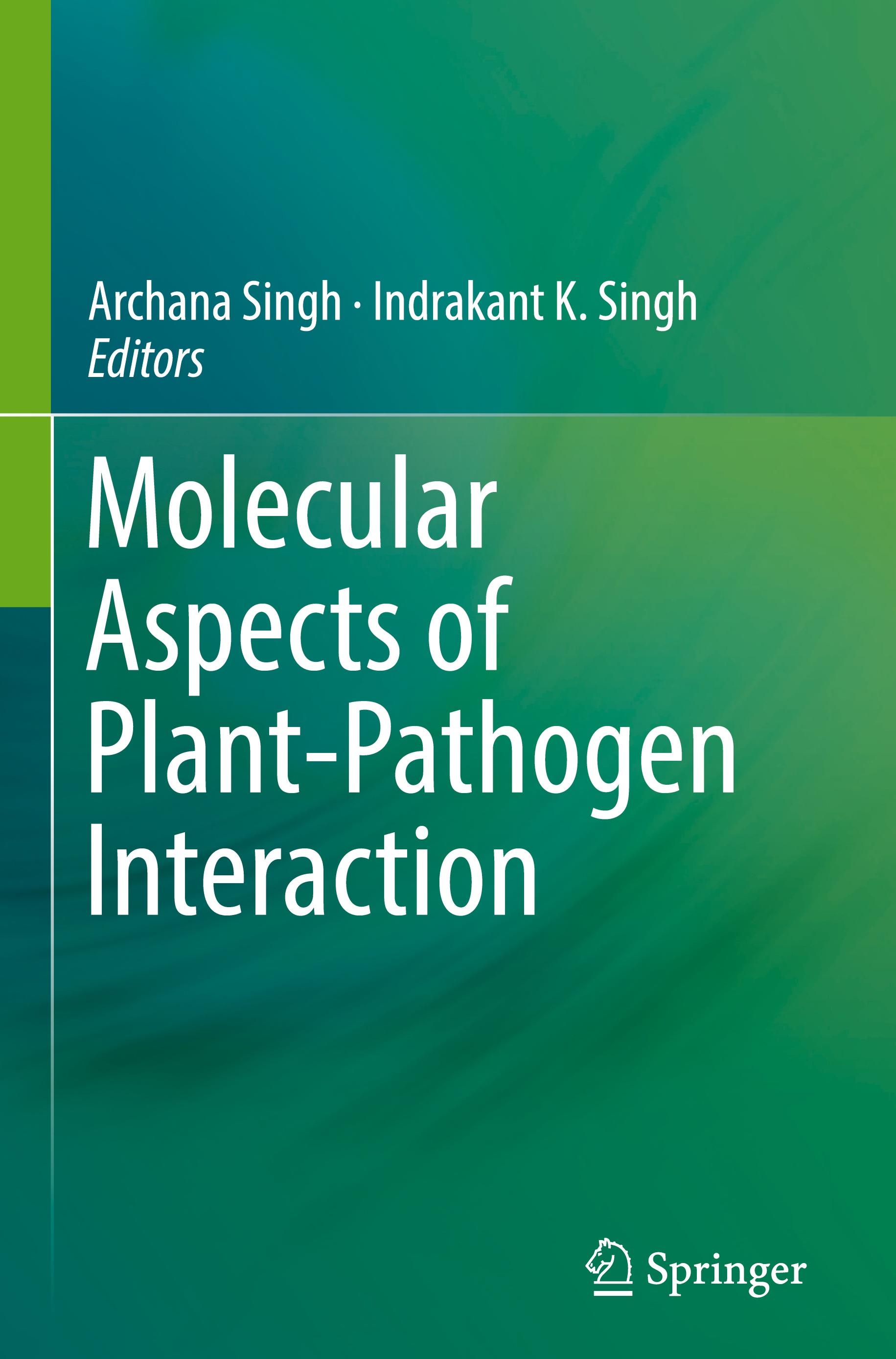 Molecular Aspects of Plant-Pathogen Interaction