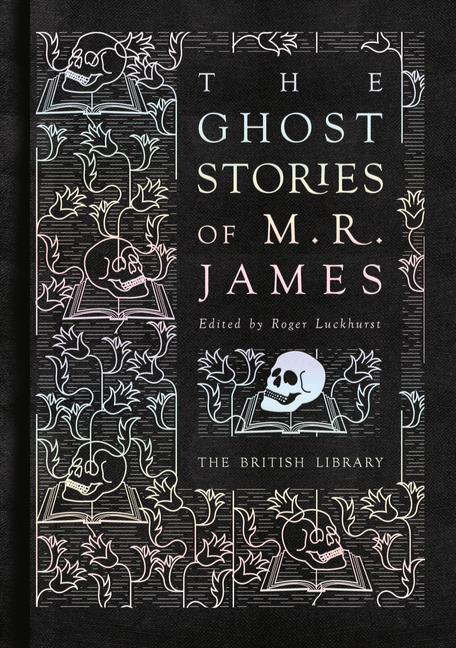 The Ghost Stories of M. R. James