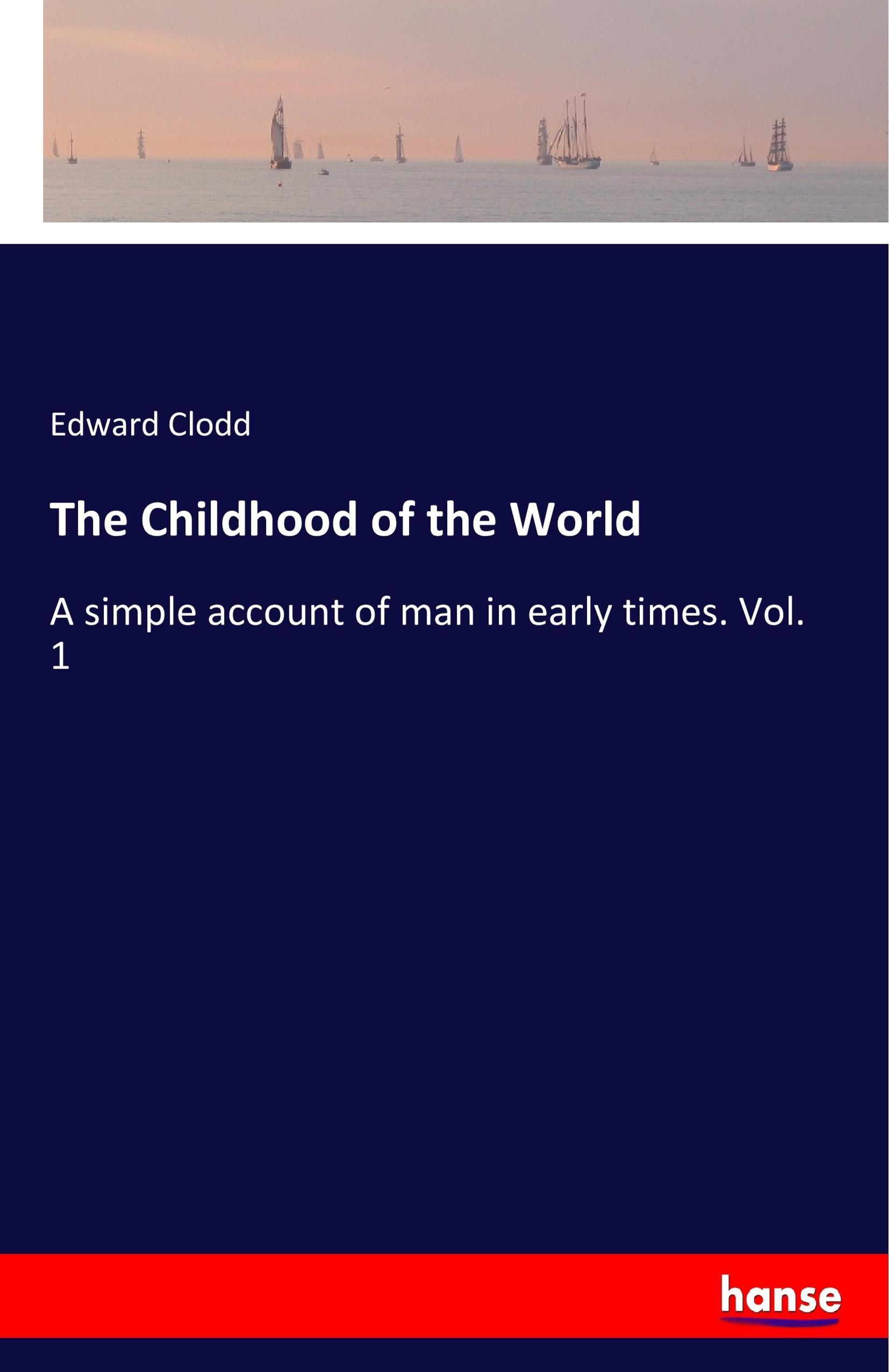 The Childhood of the World