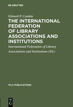 The International Federation of Library Associations and Institutions