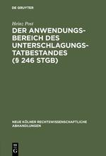 Der Anwendungsbereich des Unterschlagungstatbestandes (§ 246 StGB)