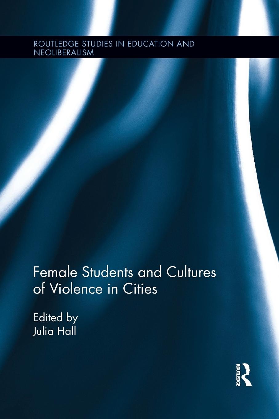 Female Students and Cultures of Violence in Cities