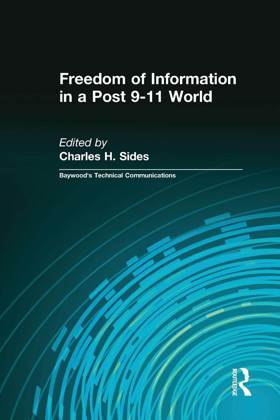 Freedom of Information in a Post 9-11 World