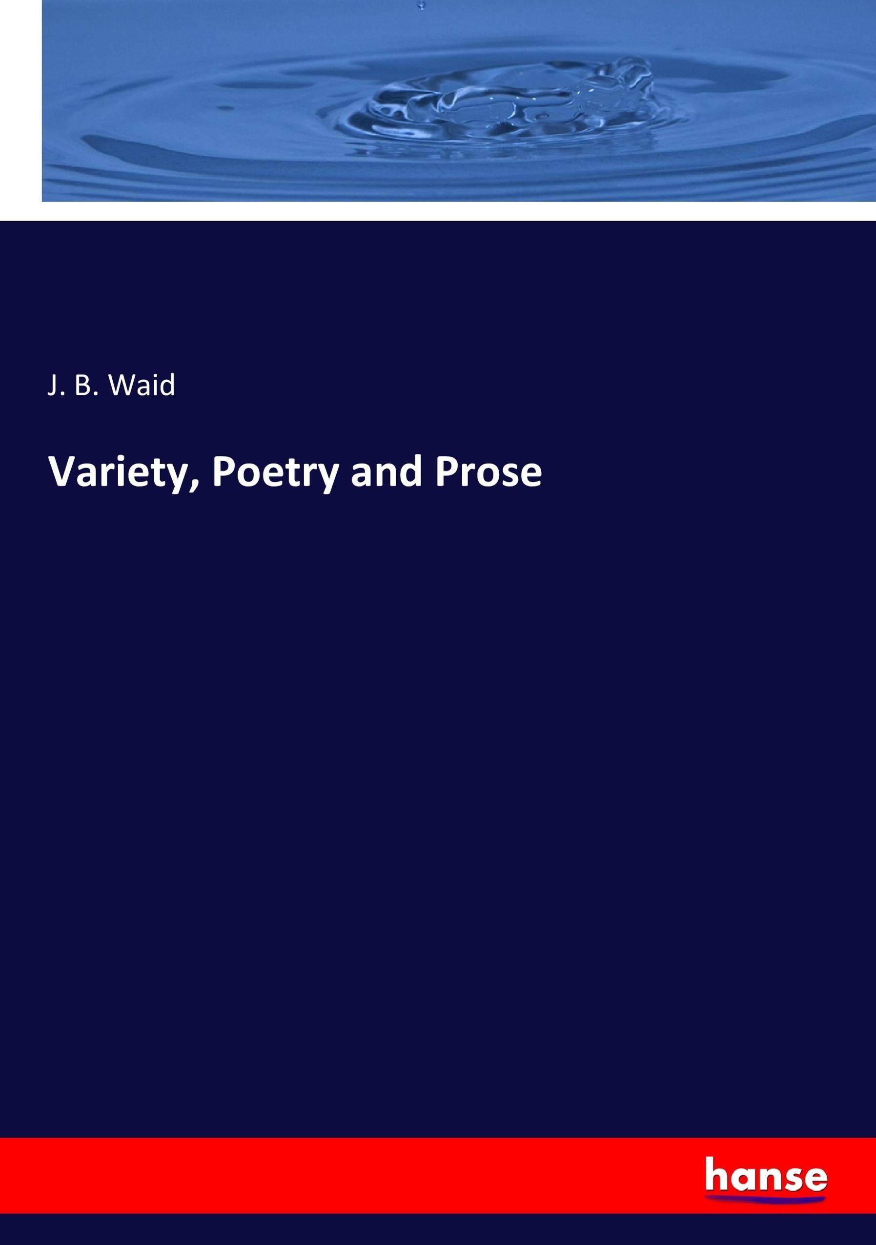 Variety, Poetry and Prose