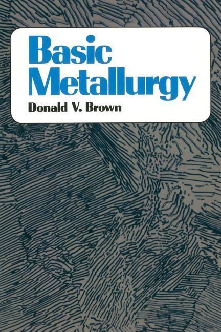 Basic Metallurgy