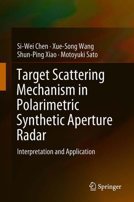 Target Scattering Mechanism in Polarimetric Synthetic Aperture Radar