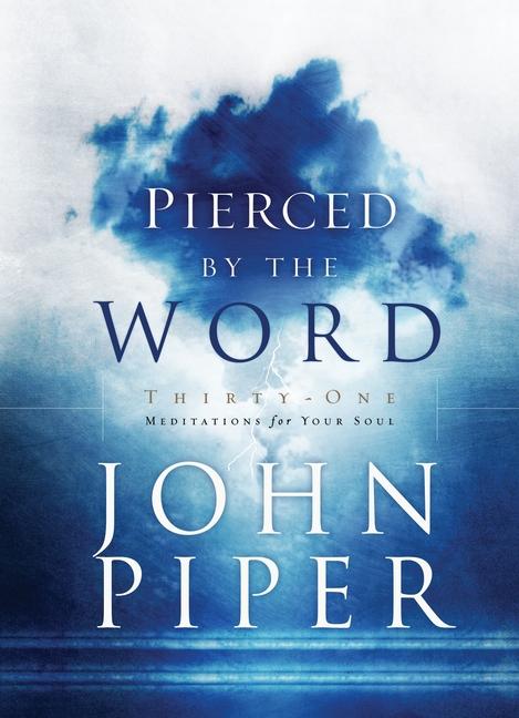 Pierced by the Word