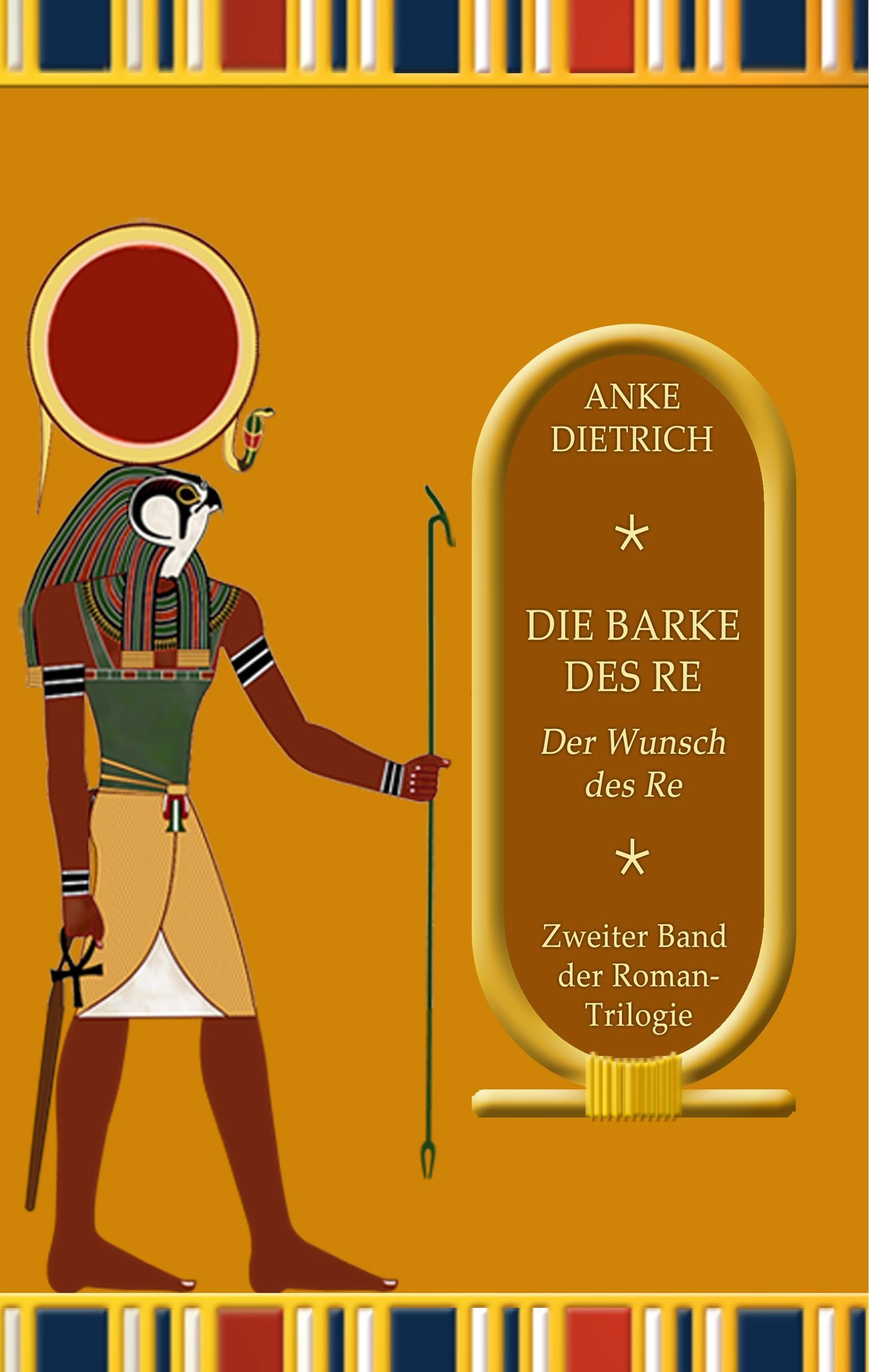 Die Barke des Re - Der Wunsch des Re -