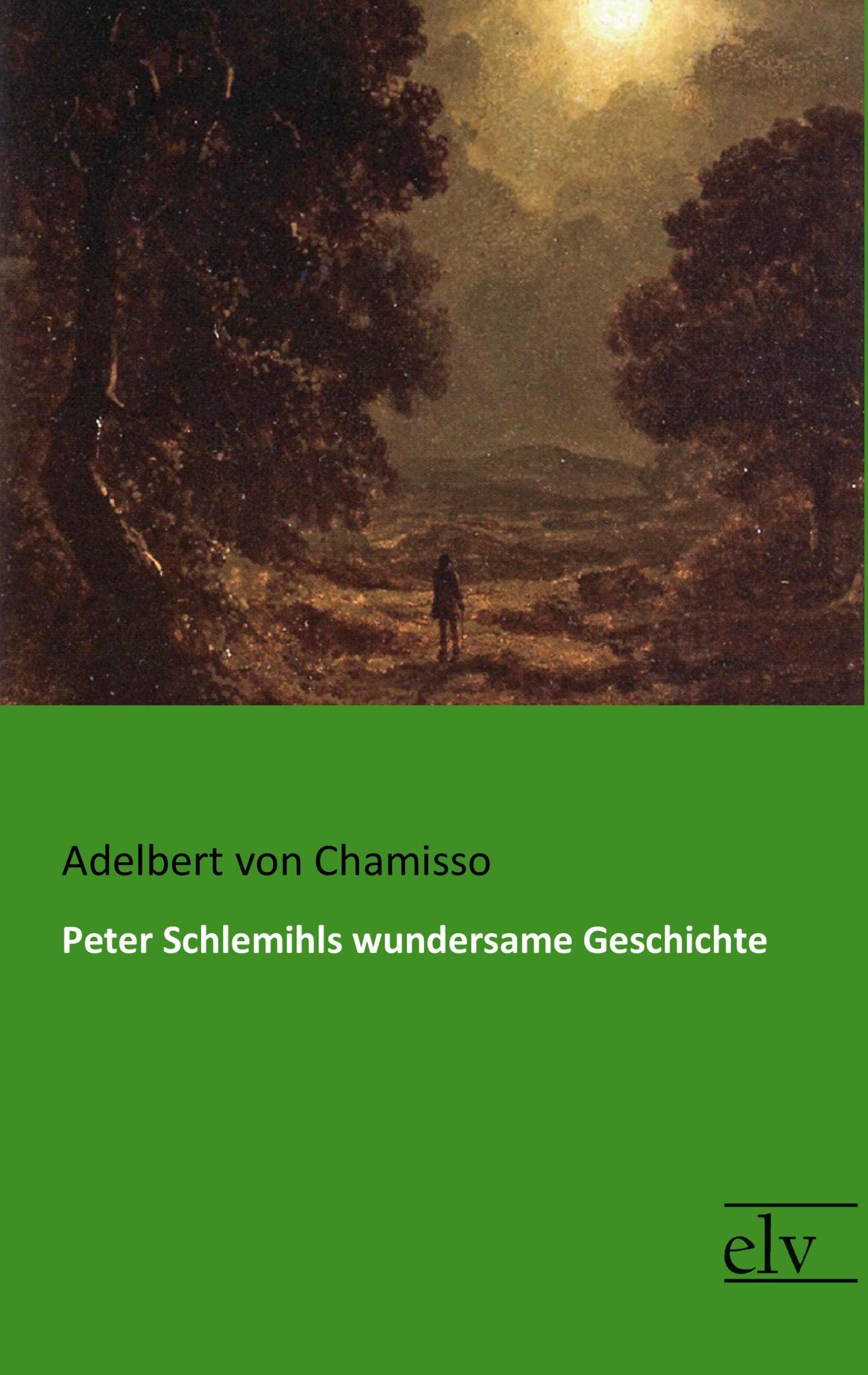 Peter Schlemihls wundersame Geschichte