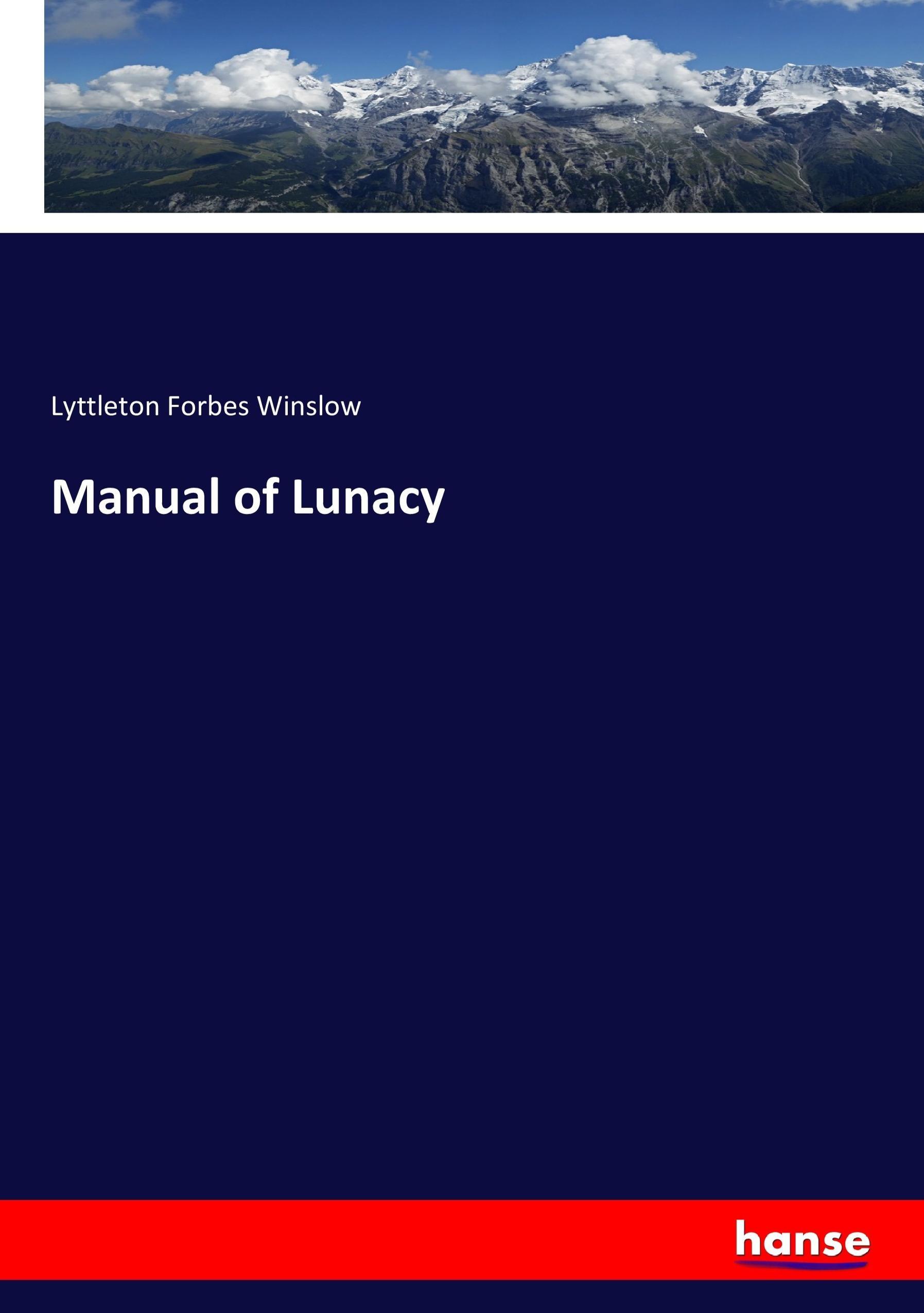 Manual of Lunacy