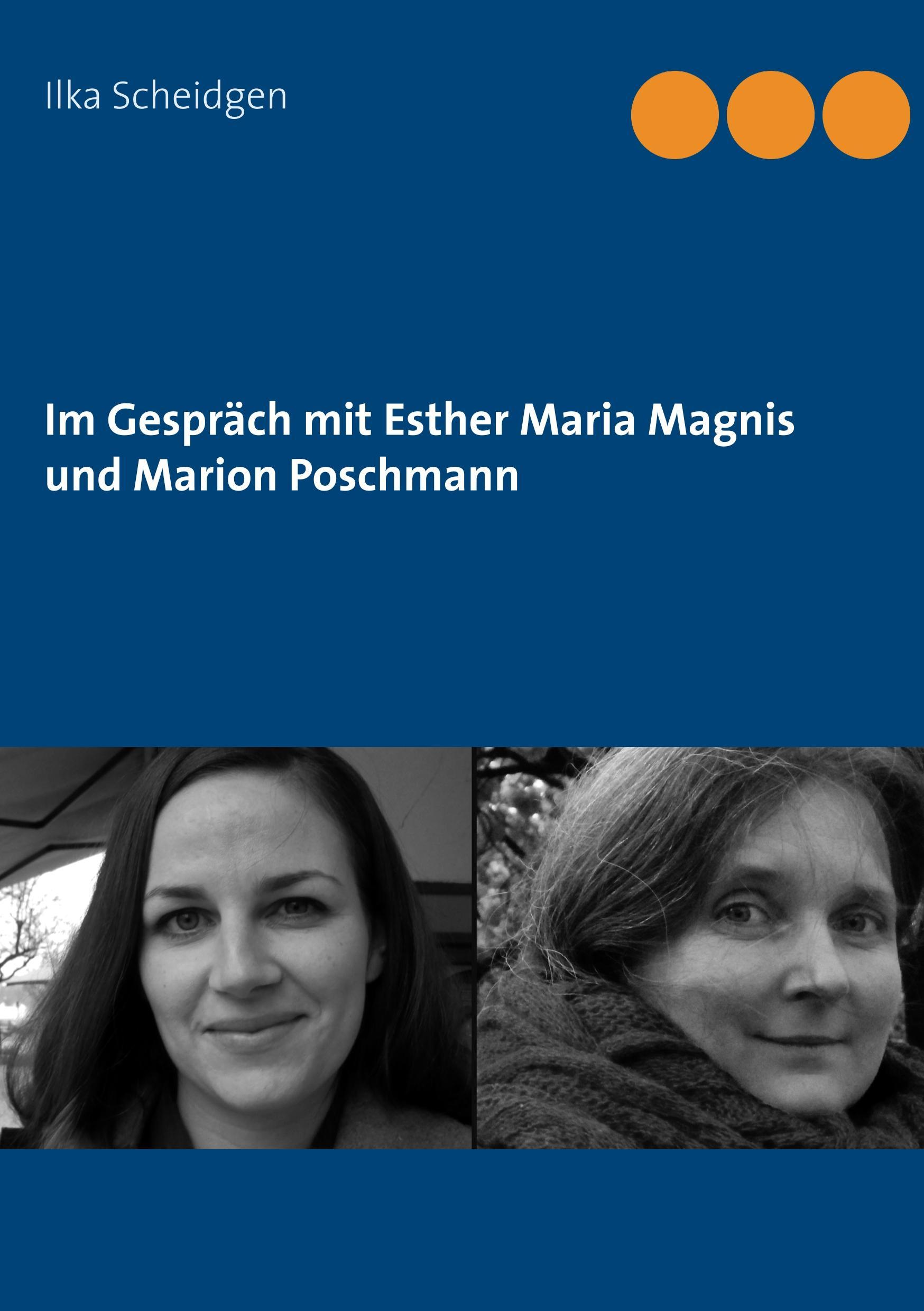 Im Gespräch mit Esther Maria Magnis und Marion Poschmann