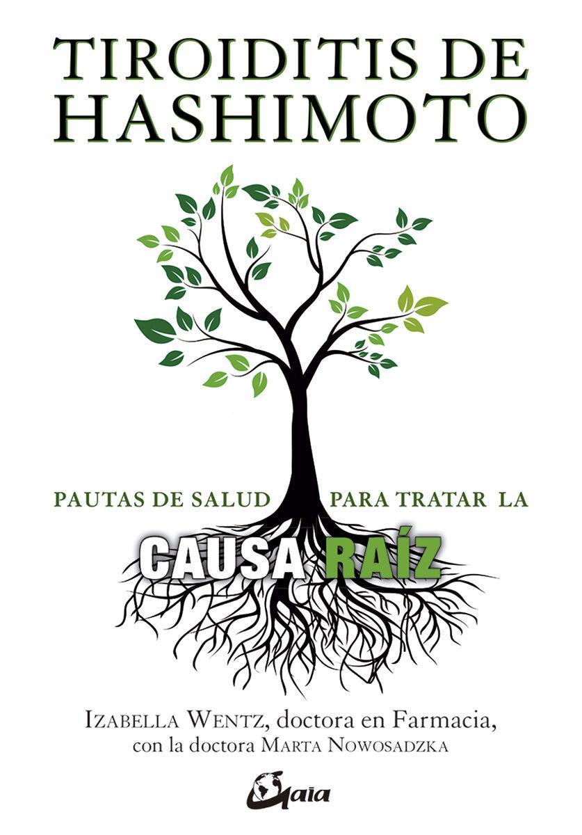 Tiroiditis de Hashimoto : pautas para tratar la causa raíz