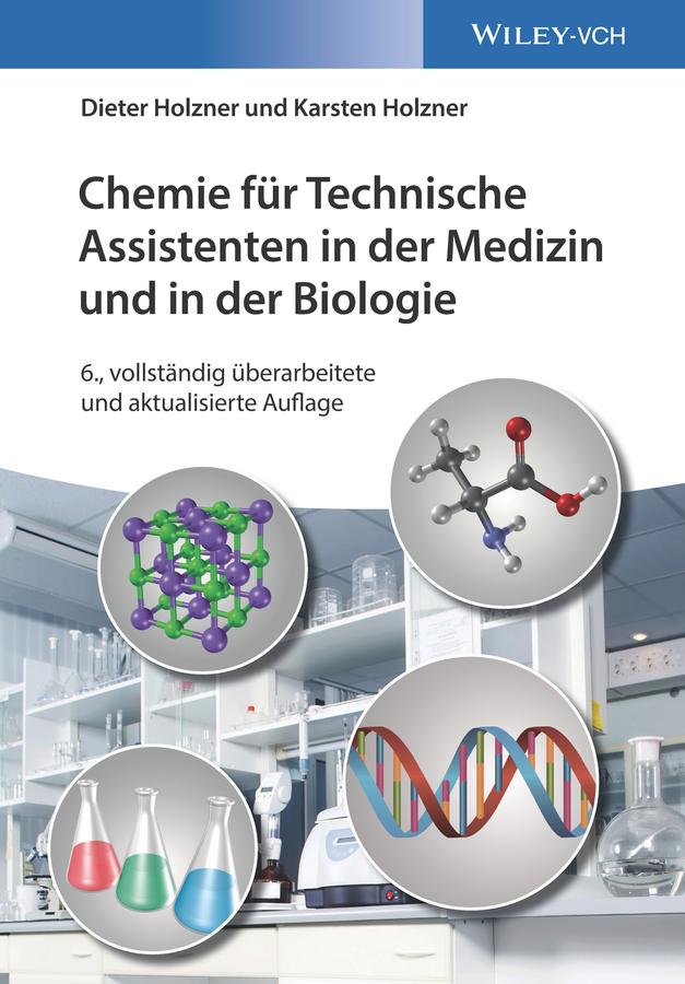 Chemie für Technische Assistenten in der Medizin und in der Biologie