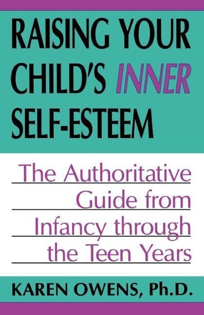 Raising Your Child's Inner Self-Esteem