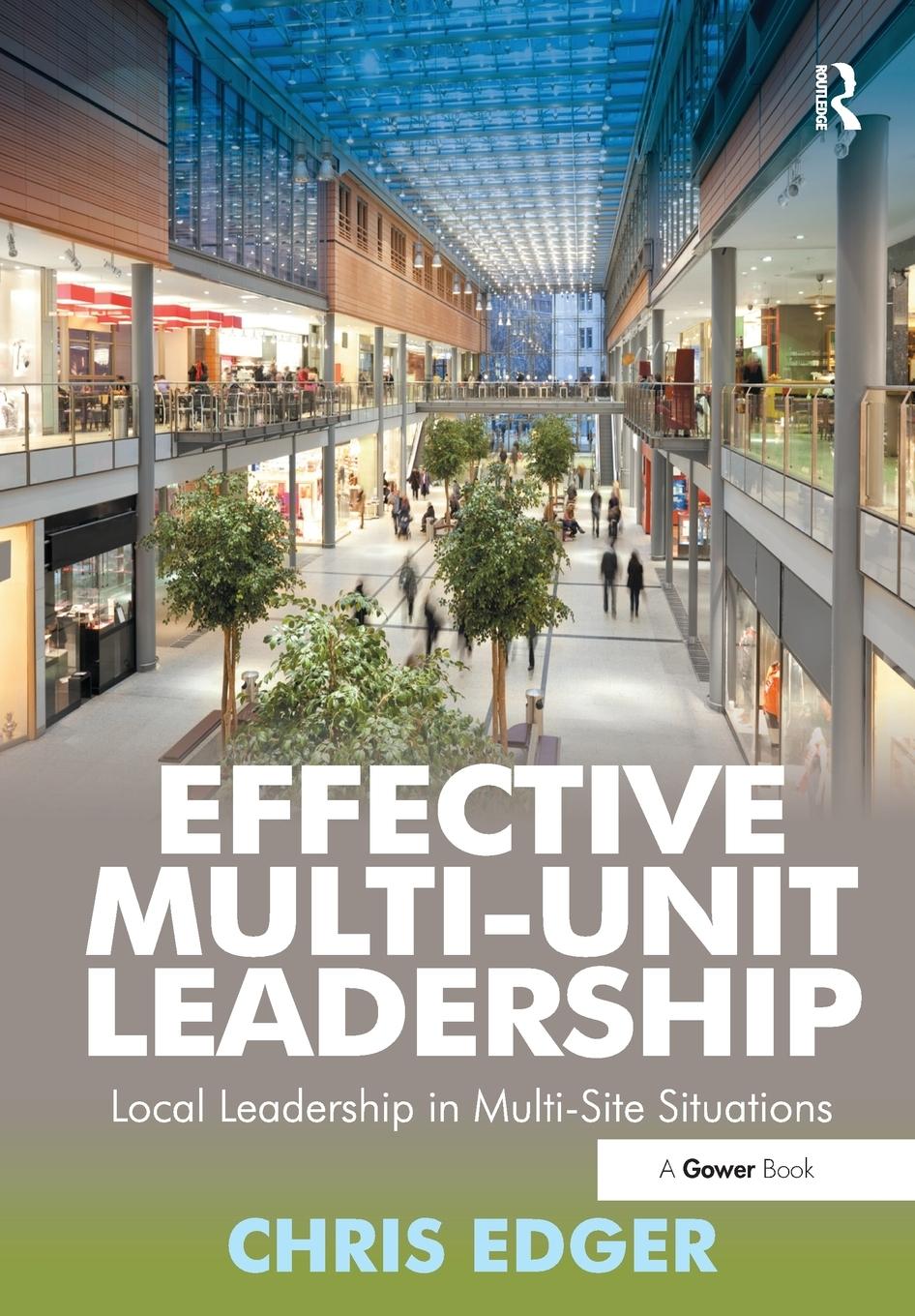 Effective Multi-Unit Leadership