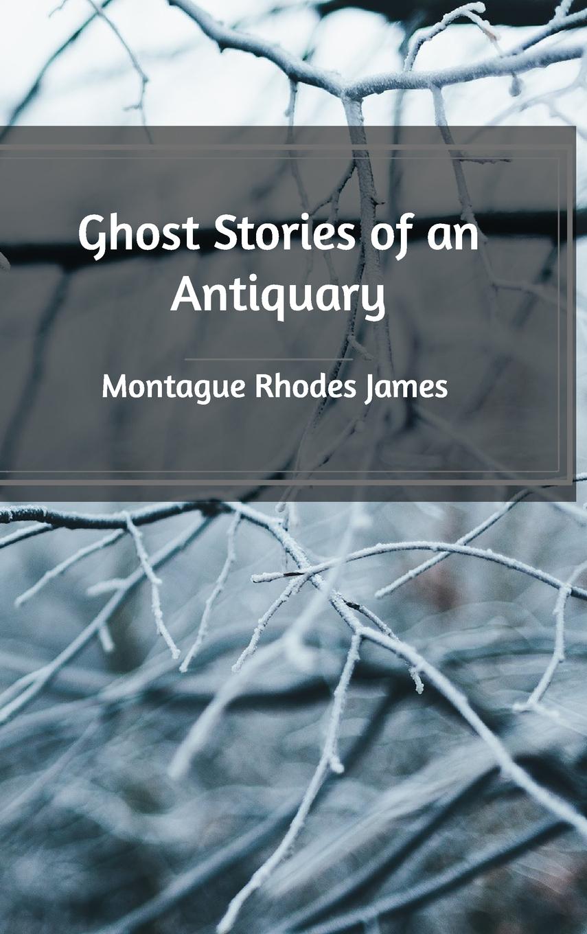 Ghost Stories of an Antiquary