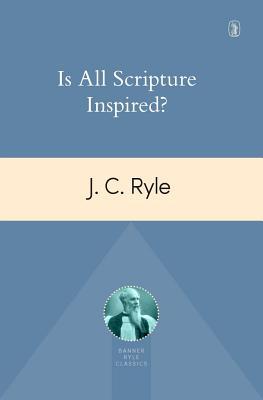 Is All Scripture Inspired?