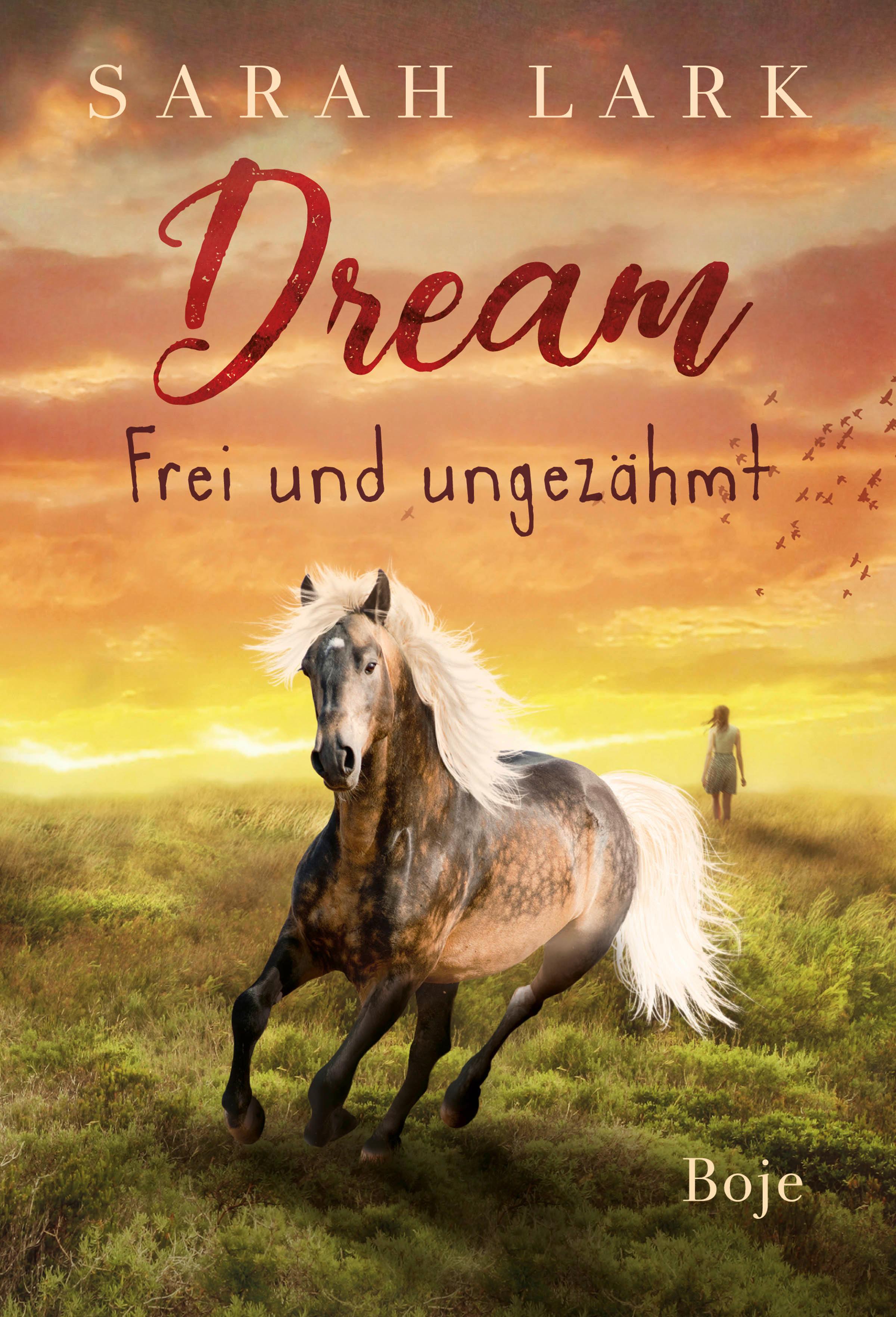 Dream - Frei und ungezähmt